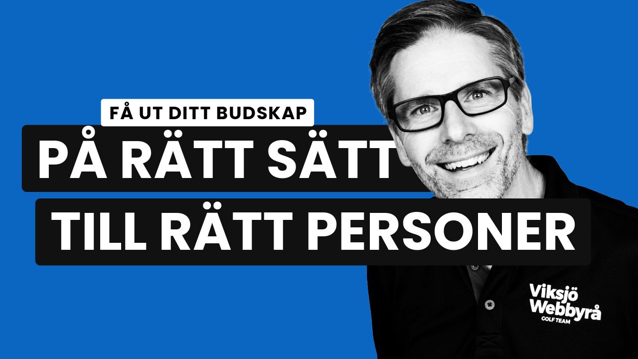 Bild med texten Få ut ditt budskap på rätt sätt och till rätt personer.