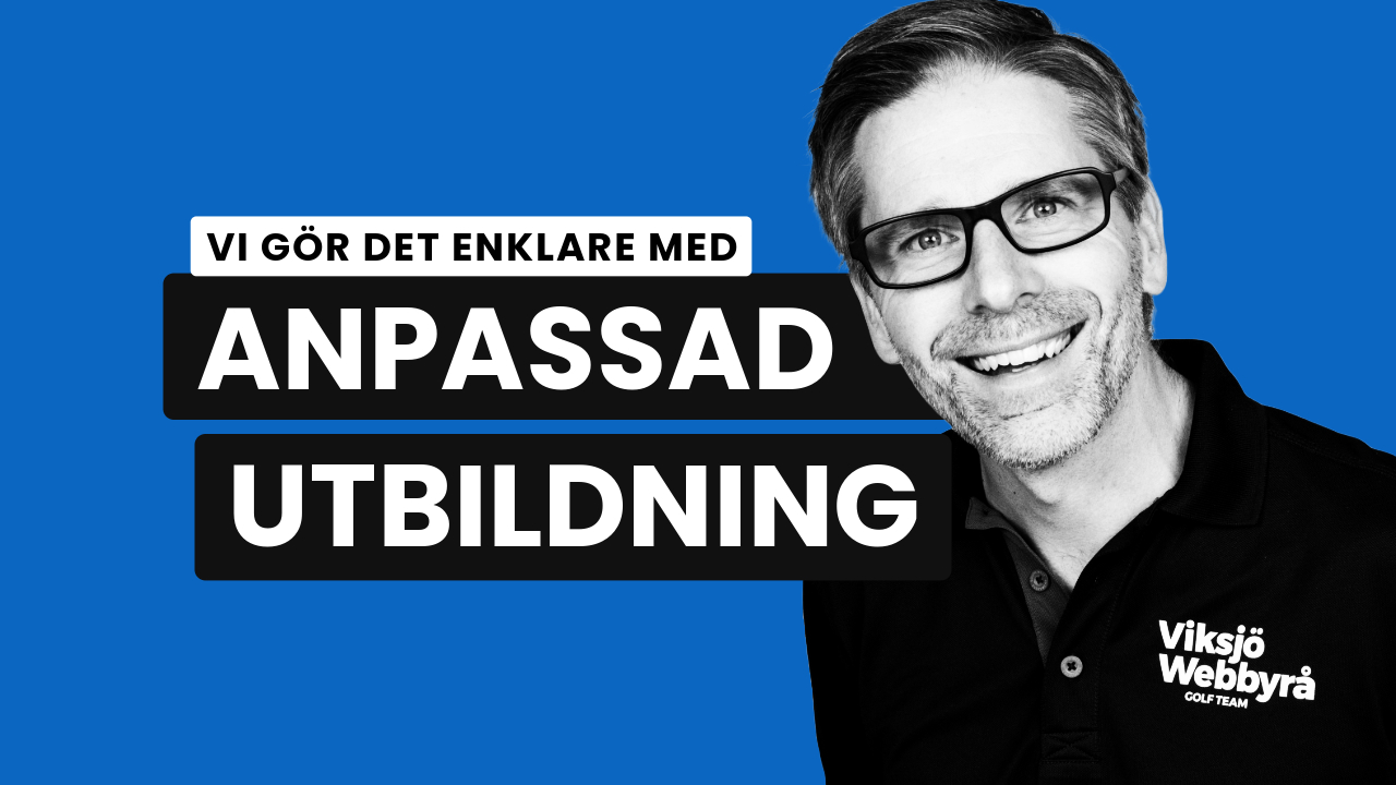 Bild med texten Vi gör det enklare med anpassad utbildning.