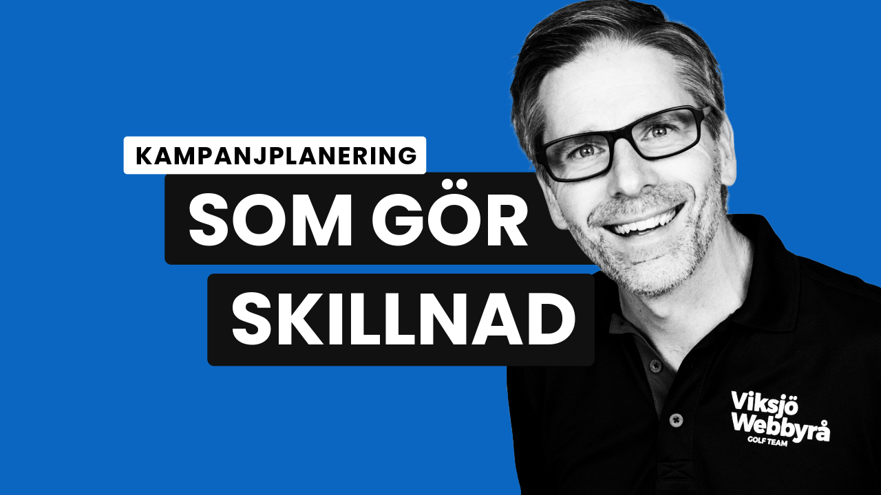 Bild med texte Kampanjplanering som gör skillnad.